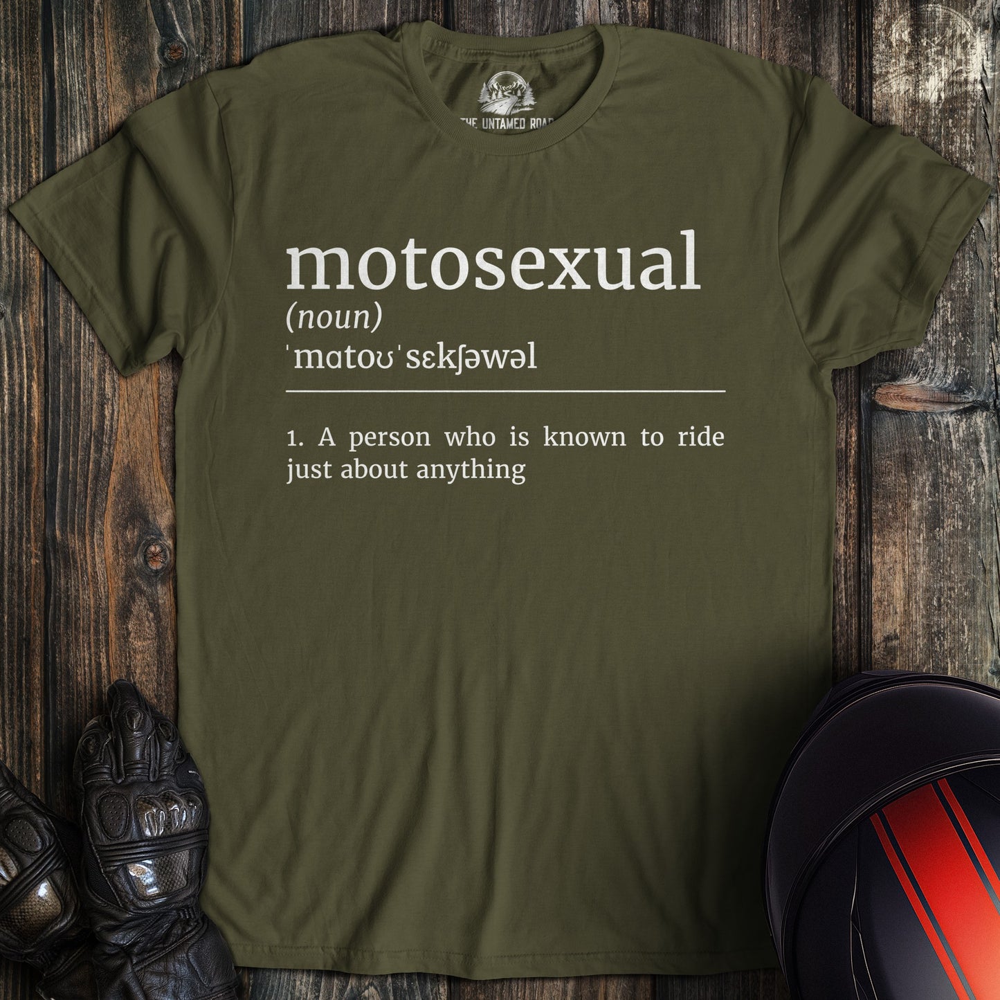 A military green colored t-shirt with the words "motosexual definition" printed on the front.