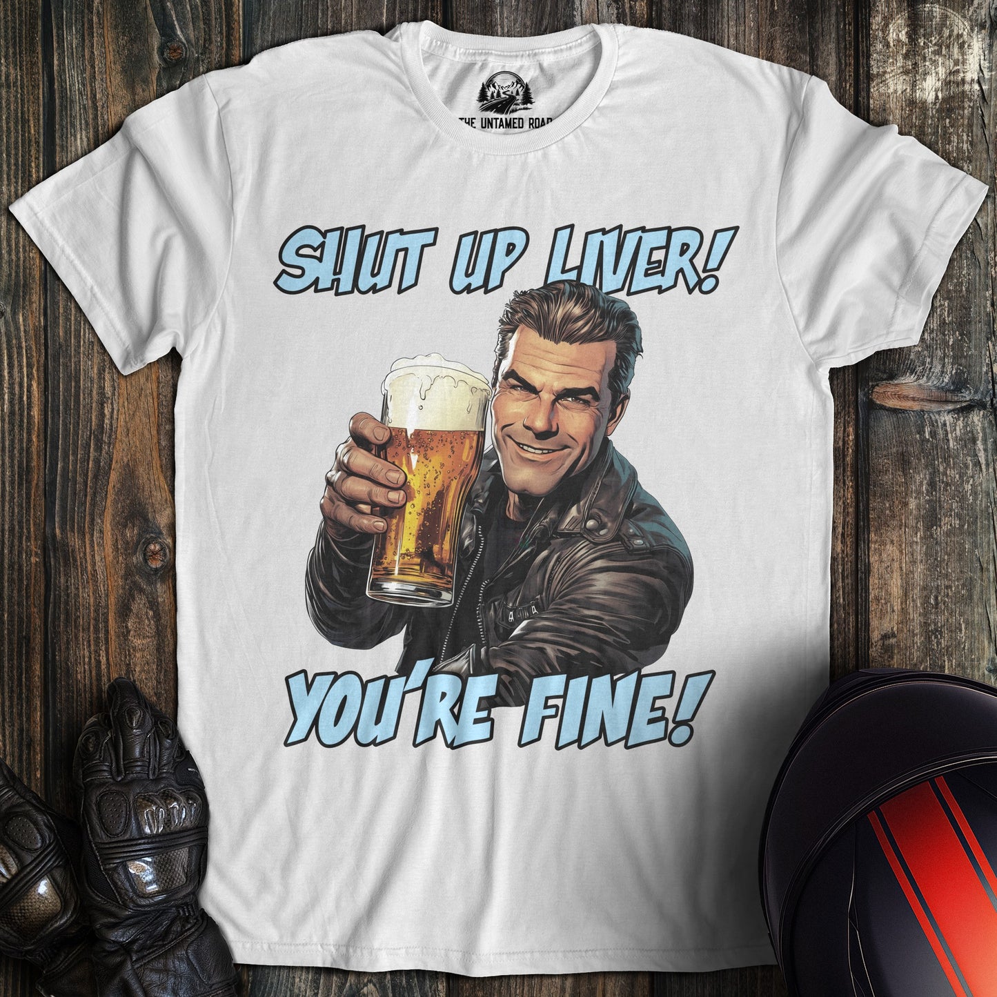 A white colored t-shirt with the words "shut up liver" printed on the front.