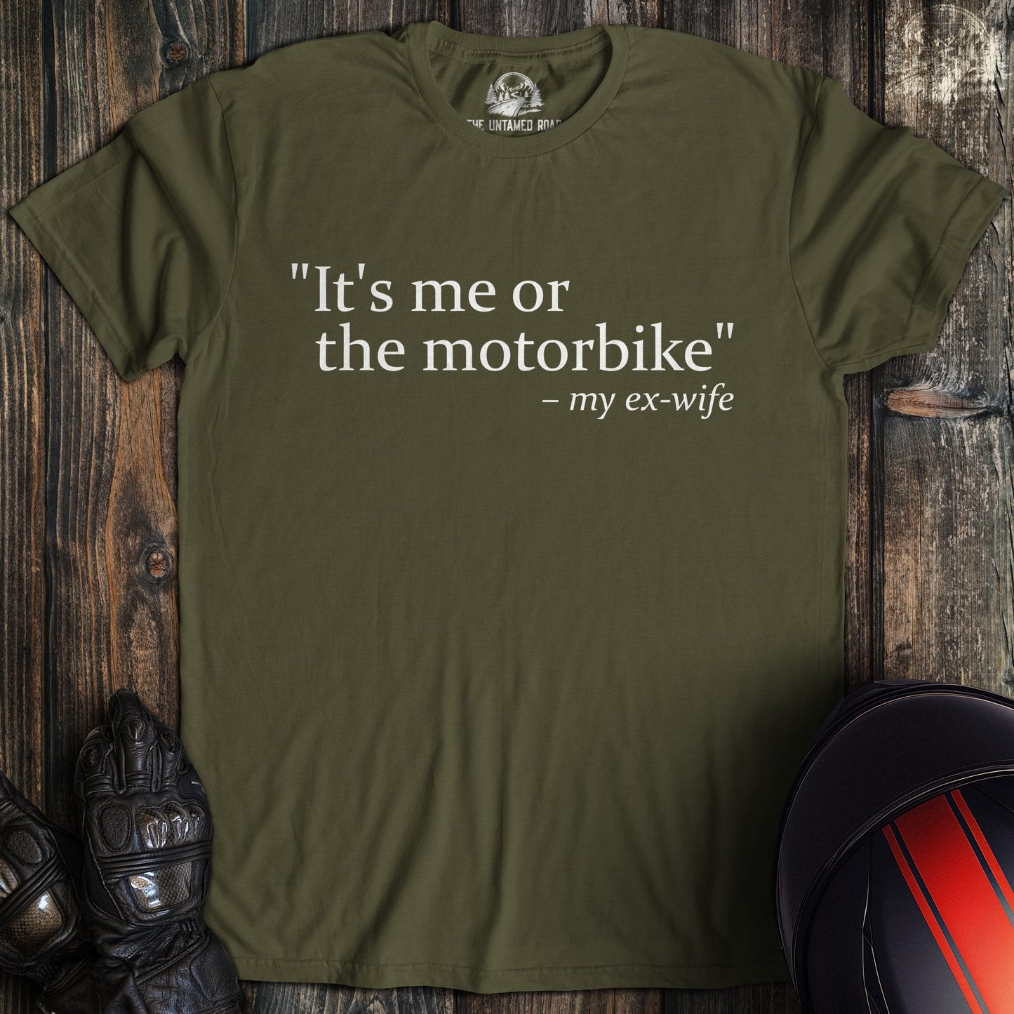 A military green colored t-shirt with the words "me or motorbike" printed on the front.