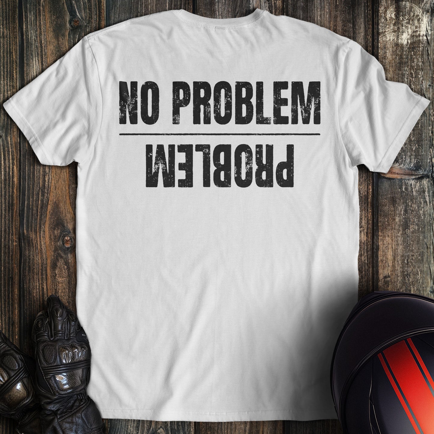 A white colored t-shirt with the words "no problem problem" printed on the back.