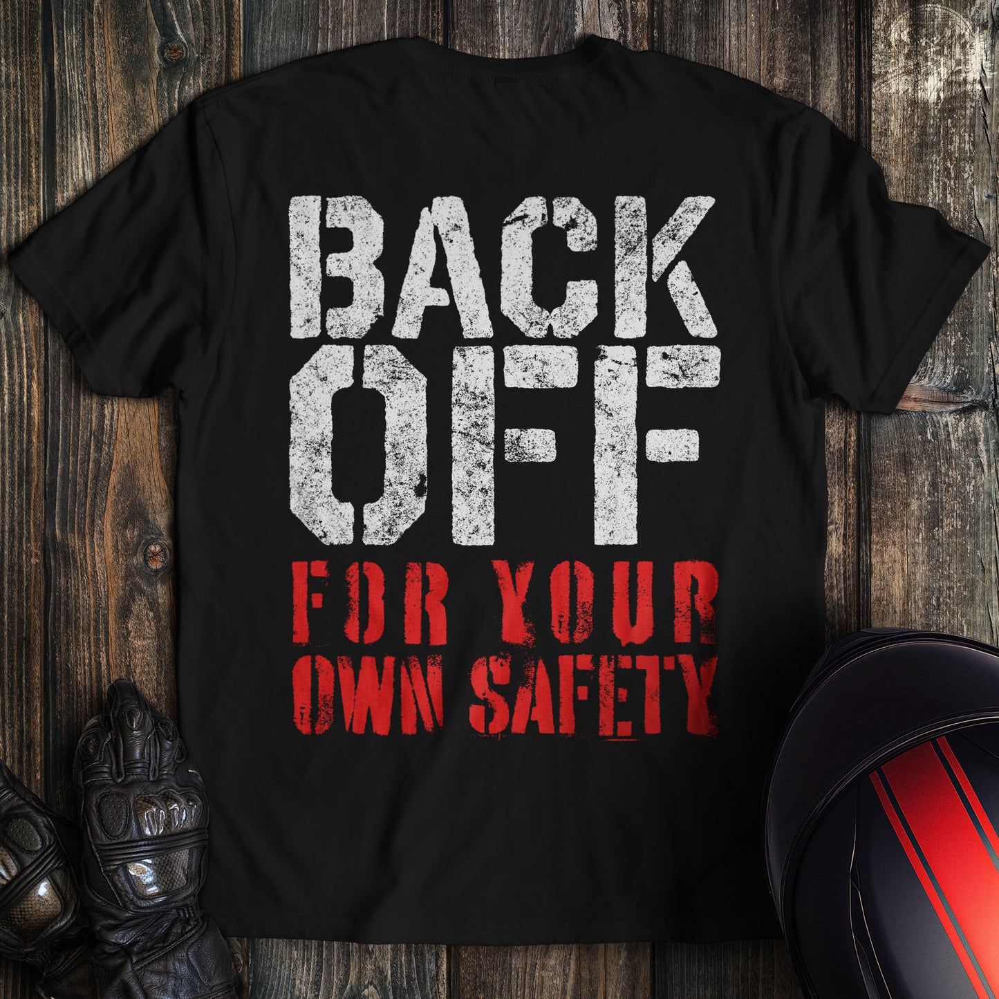 Back Off T-Shirt (Back Print)
