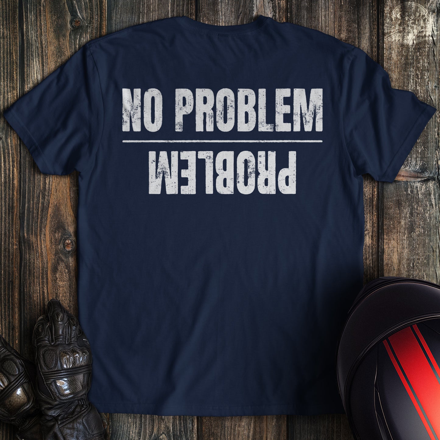 No Problem / Problem T-Shirt