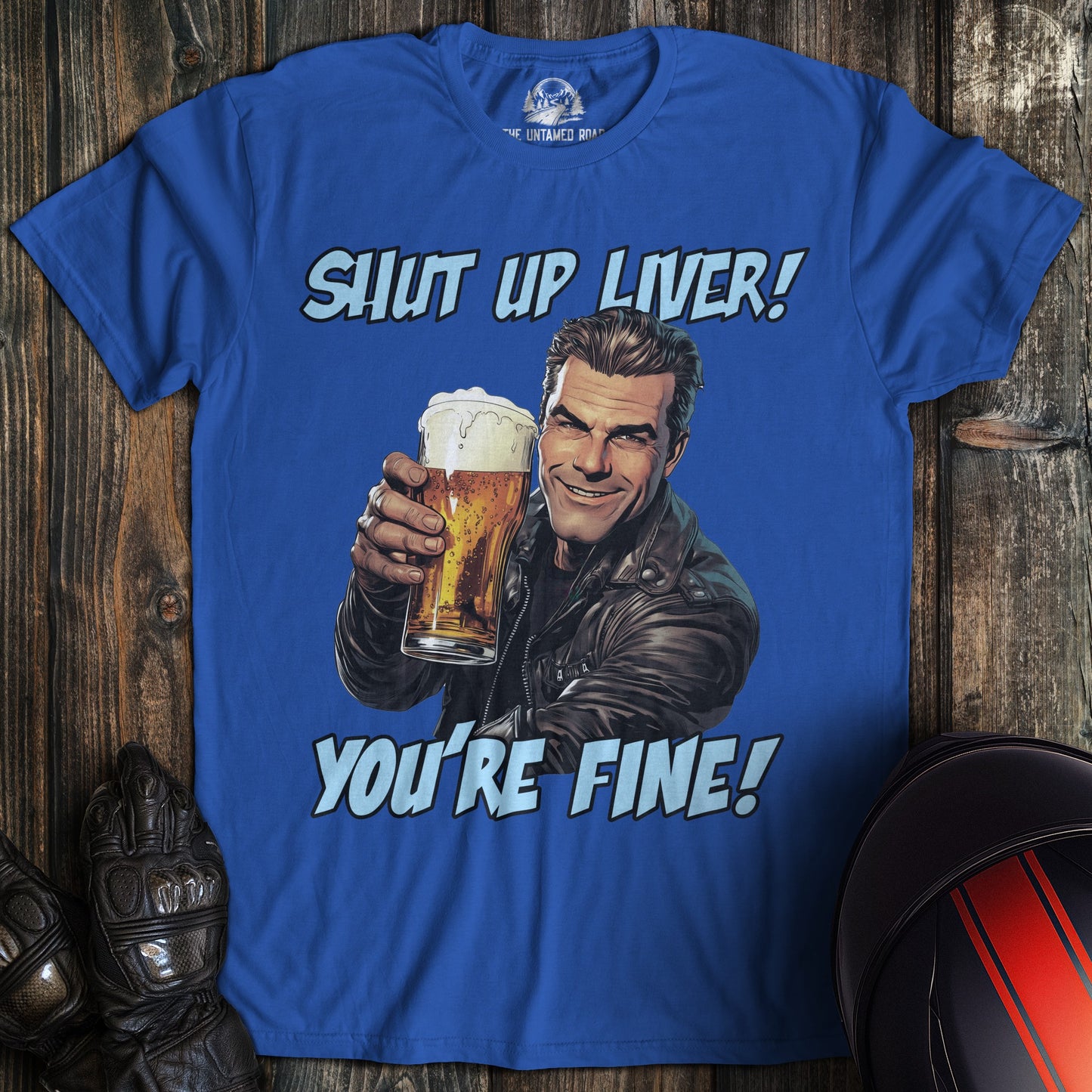 A royal blue colored t-shirt with the words "shut up liver" printed on the front.