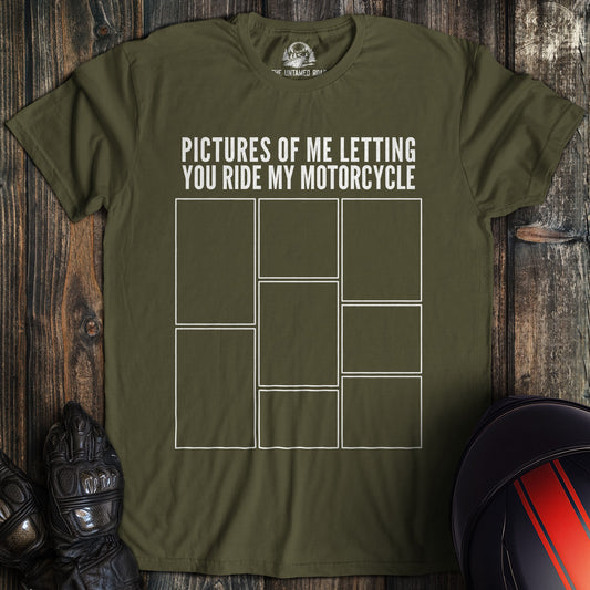 A military green colored t-shirt with the words "letting you ride" printed on the front.