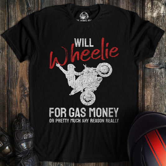 A black colored t-shirt with the words "wheelie for money" printed on the front.