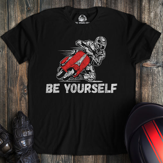 Be Yourself T-shirt