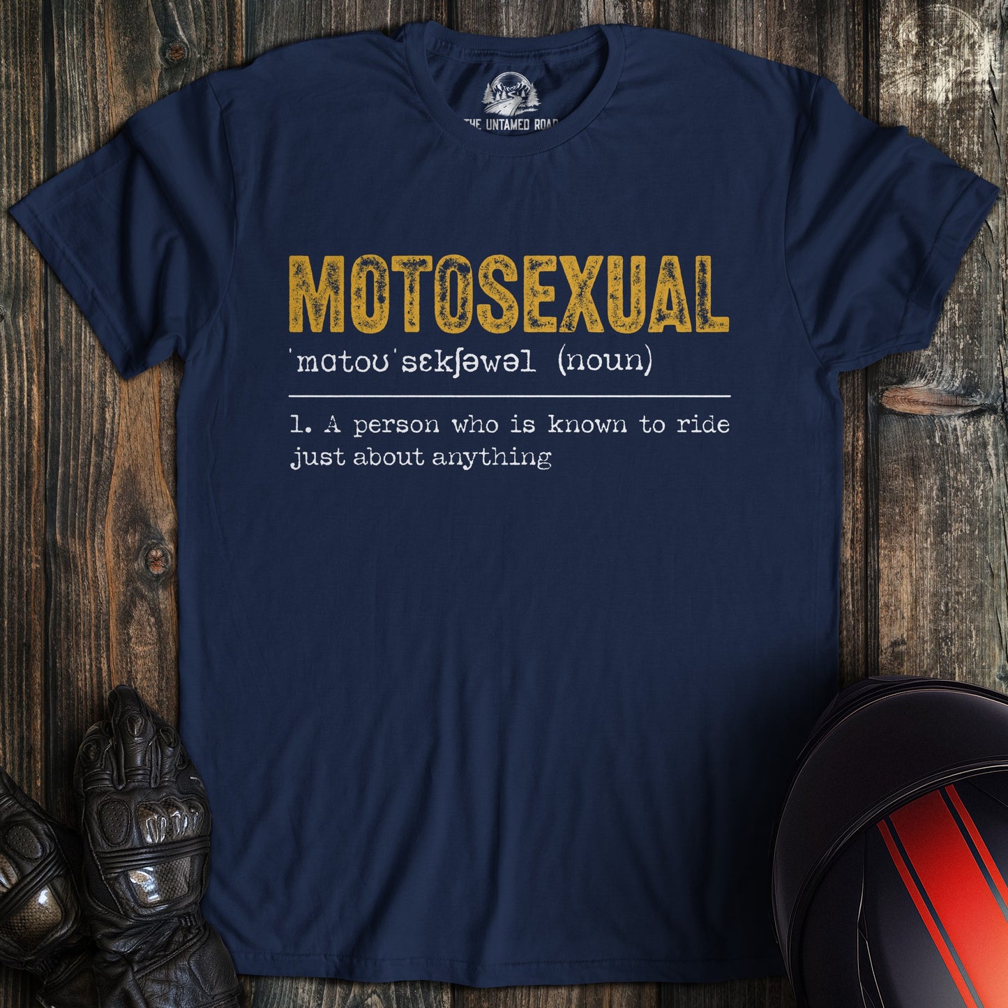 A navy blue t-shirt with a funny biker definition for Motosexual: a person who is known to ride just about anything.