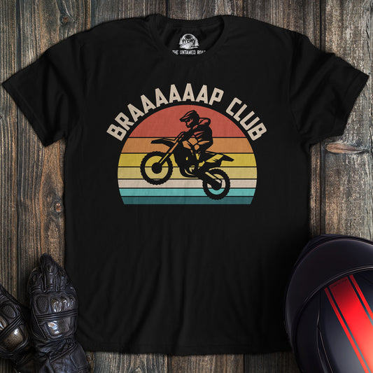 Braaap Club T-Shirt