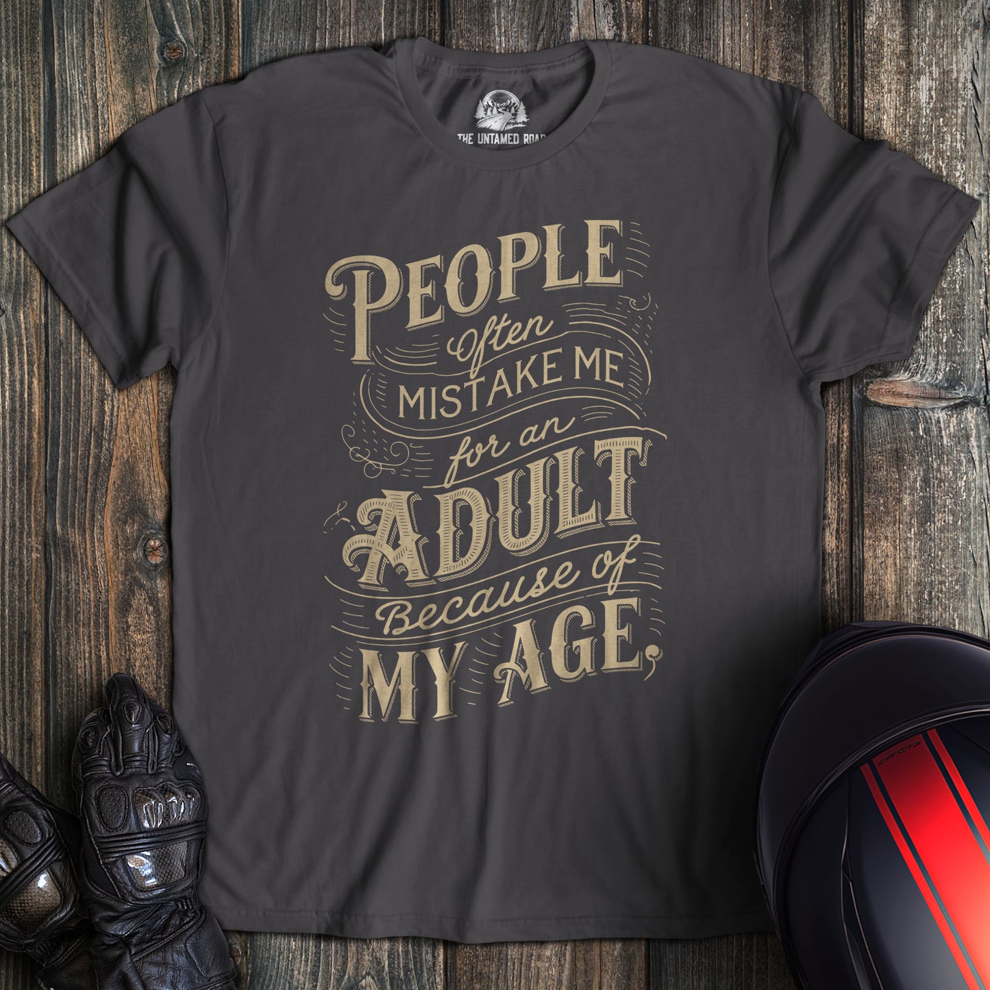 Mistake Me For An Adult T-Shirt