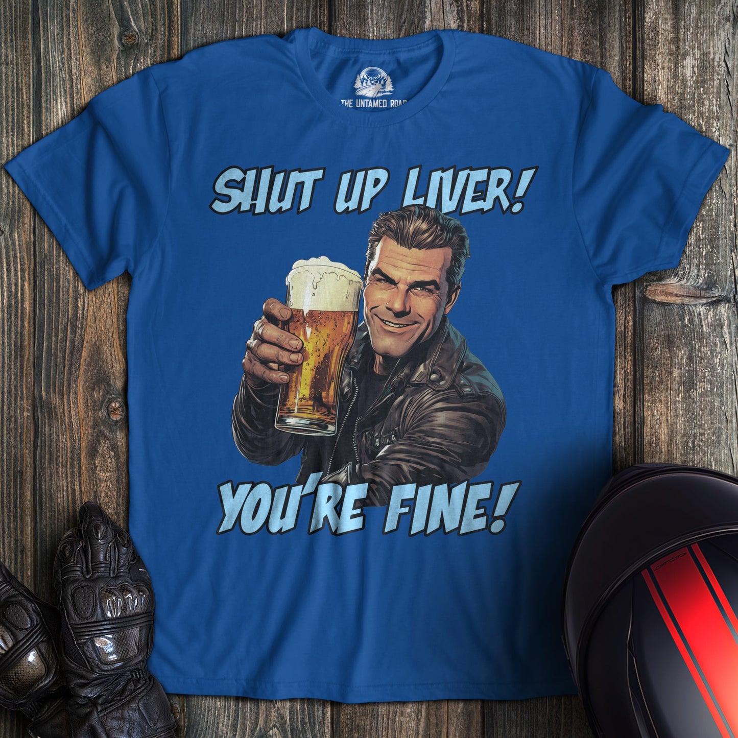 Shut Up Liver T-Shirt