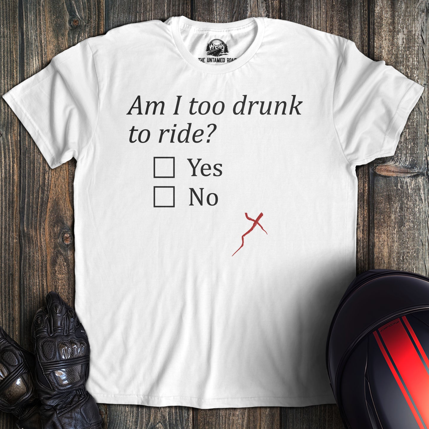 Too Drunk To Ride? T-Shirt