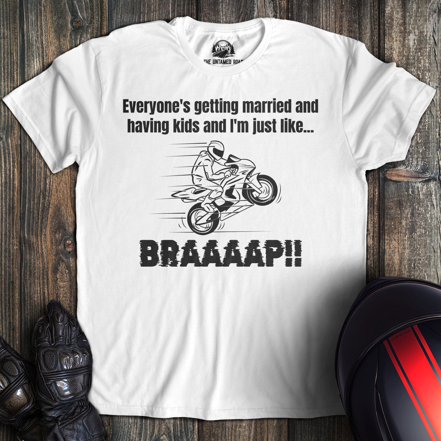 I'm Just Like Braaap T-Shirt