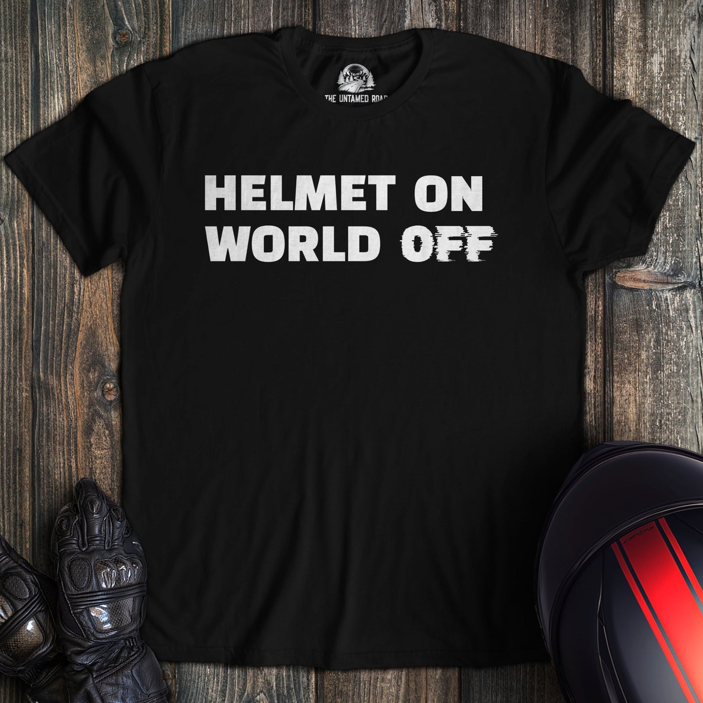 Helmet On World Off T-Shirt