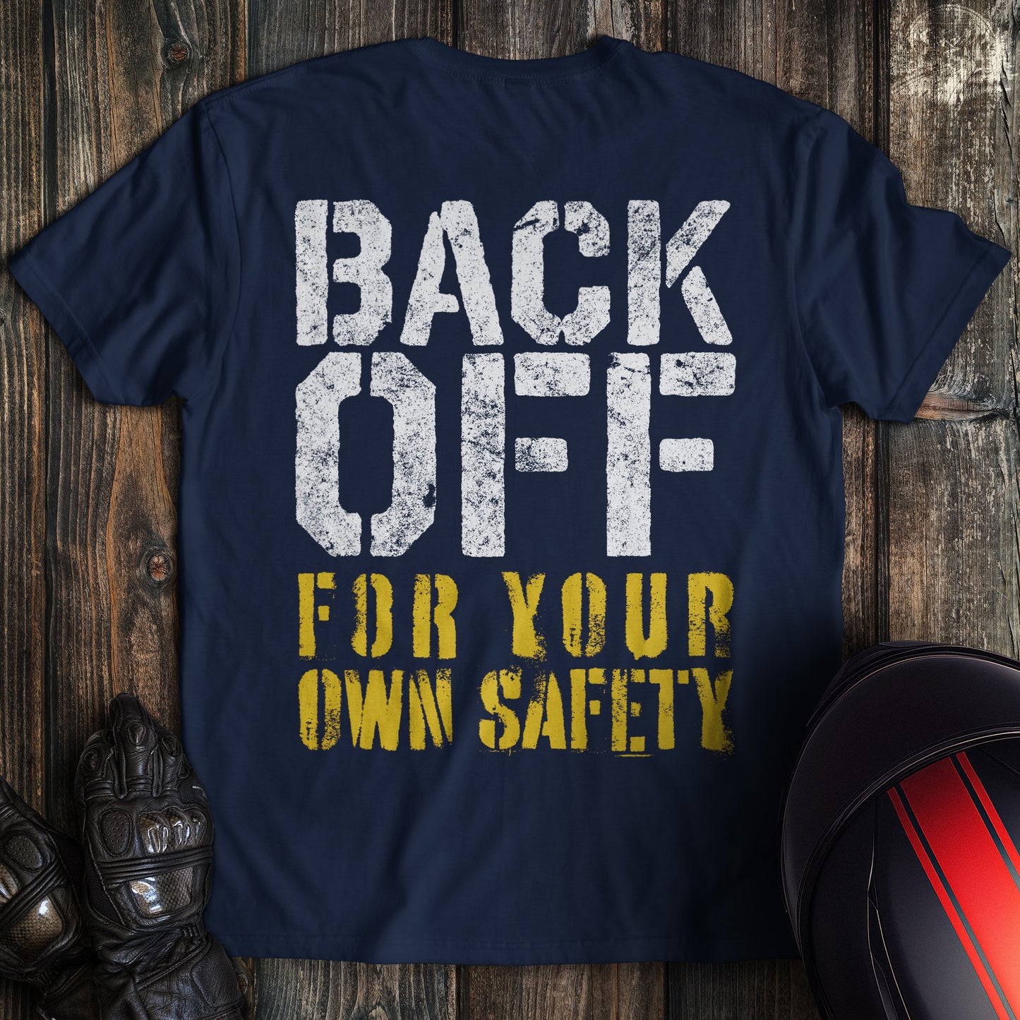 Back Off T-Shirt (Back Print)